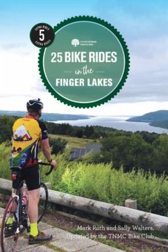 25 Bike Rides in the Finger Lakes - Tnmc Bike Club; Roth, Mark; Walters, Sally
