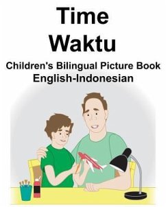 English-Indonesian Time/Waktu Children's Bilingual Picture Book - Carlson, Richard