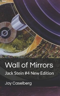 Wall of Mirrors: Jack Stein #4 New Edition - Caselberg, Jay