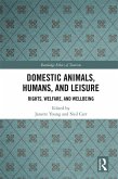 Domestic Animals, Humans, and Leisure (eBook, ePUB)
