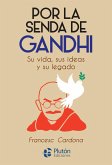 Por la senda de Gandhi (eBook, ePUB)