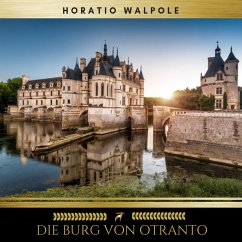 Die Burg von Otranto (MP3-Download) - Walpole, Horace; Classics, Golden Deer