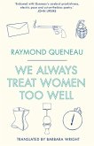 We Always Treat Women Too Well (eBook, ePUB)