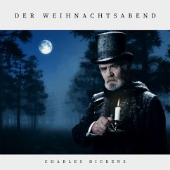 Der Weihnachtsabend (MP3-Download) - Dickens, Charles