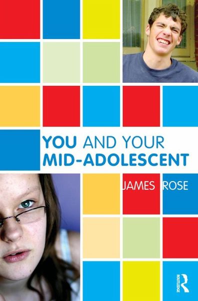 You and Your Mid-Adolescent (eBook, ePUB) You and Your Mid-Adolescent (eBook, ePUB)