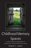 Childhood Memory Spaces (eBook, ePUB)