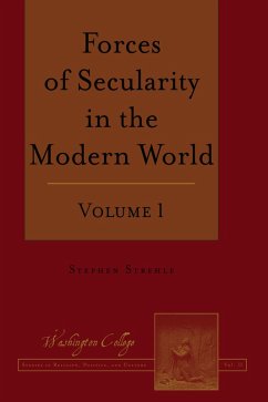Forces of Secularity in the Modern World (eBook, ePUB) - Strehle, Stephen