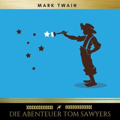 Die Abenteuer Tom Sawyers (MP3-Download) - Twain, Mark; Classics, Golden Deer