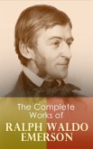 The Complete Works of Ralph Waldo Emerson (eBook, ePUB)