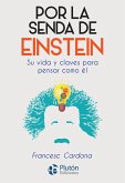 Por la senda de Einstein (eBook, ePUB)