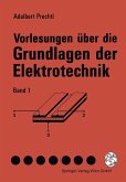 Vorlesungen über die Grundlagen der Elektrotechnik (eBook, PDF)