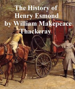 The History of Henry Esmond (eBook, ePUB) - Thackeray, William Makepeace