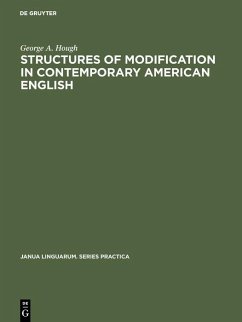 Structures of modification in contemporary American English (eBook, PDF) - Hough, George A.