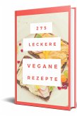 275 leckere Vegane Rezepte (eBook, ePUB)