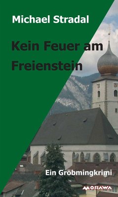 Kein Feuer am Freienstein (eBook, ePUB) - Stradal, Michael