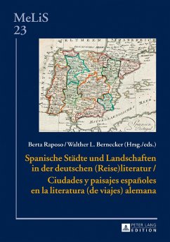Spanische Staedte und Landschaften in der deutschen (Reise)Literatur / Ciudades y paisajes espanoles en la literatura (de viajes) alemana (eBook, ePUB)