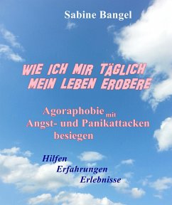 Wie ich mir täglich mein Leben erobere (eBook, ePUB) - Bangel, Sabine