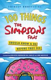 100 Things The Simpsons Fans Should Know & Do Before They Die (eBook, PDF)