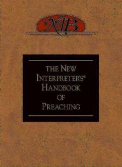 The New Interpreter's® Handbook of Preaching (eBook, ePUB)
