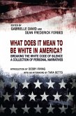 What Does it Mean to be White in America? (eBook, ePUB)