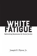 White Fatigue (eBook, PDF) - Bild 1