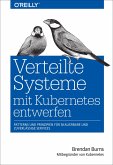 Verteilte Systeme mit Kubernetes entwerfen (eBook, ePUB)