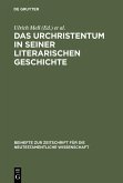 Das Urchristentum in seiner literarischen Geschichte (eBook, PDF)