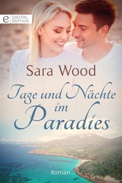 Tage und Nächte im Paradies (eBook, ePUB) - Wood, Sara