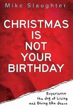 Christmas Is Not Your Birthday (eBook, ePUB) Christmas Is Not Your Birthday (eBook, ePUB)