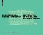 Le Corbusier & Pierre Jeanneret - Restoration of the Clarté Building, Geneva (eBook, PDF)