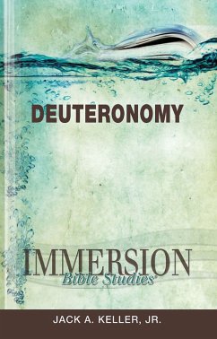 Immersion Bible Studies: Deuteronomy (eBook, ePUB) - Keller, Jack A.