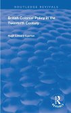 British Colonial Policy in the Twentieth Century (eBook, ePUB)