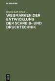Wegmarken der Entwicklung der Schreib- und Drucktechnik (eBook, PDF)