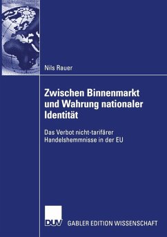 Zwischen Binnenmarkt und Wahrung nationaler Identität (eBook, PDF) - Rauer, Nils