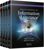 Encyclopedia of Information Assurance - 4 Volume Set (Print) (eBook, PDF) Encyclopedia of Information Assurance - 4 Volume Set (Print) (eBook, PDF)