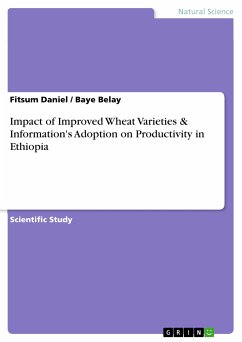 Impact of Improved Wheat Varieties & Information's Adoption on Productivity in Ethiopia (eBook, PDF)