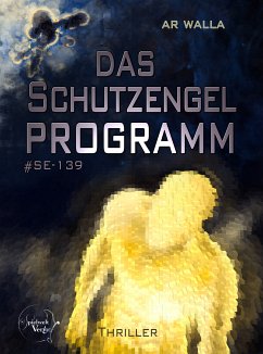 Das Schutzengelprogramm (eBook, ePUB) - Walla, AR