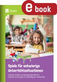 Spiele für schwierige Unterrichtssituationen (eBook, PDF)