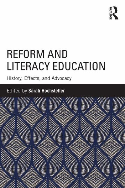 Reform and Literacy Education (eBook, PDF) Reform and Literacy Education (eBook, PDF)