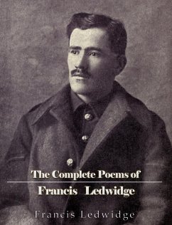 The Complete Poems of Francis Ledwidge (eBook, ePUB) - Ledwidge, Francis
