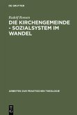 Die Kirchengemeinde - Sozialsystem im Wandel (eBook, PDF)