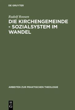 Die Kirchengemeinde - Sozialsystem im Wandel (eBook, PDF) - Roosen, Rudolf