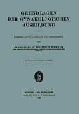 Grundlagen der Gynäkologischen Ausbildung (eBook, PDF)