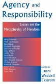 Agency And Responsiblity (eBook, PDF) Agency And Responsiblity (eBook, PDF)