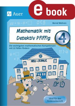 Mathematik mit Detektiv Pfiffig Klasse 4 (eBook, PDF) - Wehren, Bernd