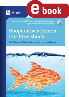 Kooperatives Lernen - Das Praxisbuch (eBook, PDF) - Sawatzki, D.; Becker, B.; Ewering, T.; Friedrich, J.