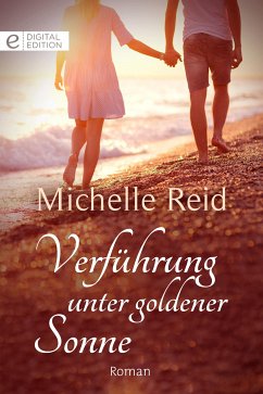 Verführung unter goldener Sonne (eBook, ePUB) - Reid, Michelle