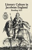 Literary Culture in Jacobean England (eBook, PDF)