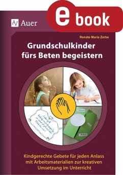Grundschulkinder fürs Beten begeistern (eBook, PDF) - Zerbe, Renate Maria