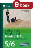 Katholische Religion auf Schulhof & Co. Klasse 5-6 (eBook, PDF)